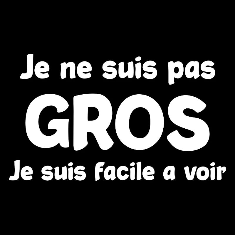 Je ne suis pas gros