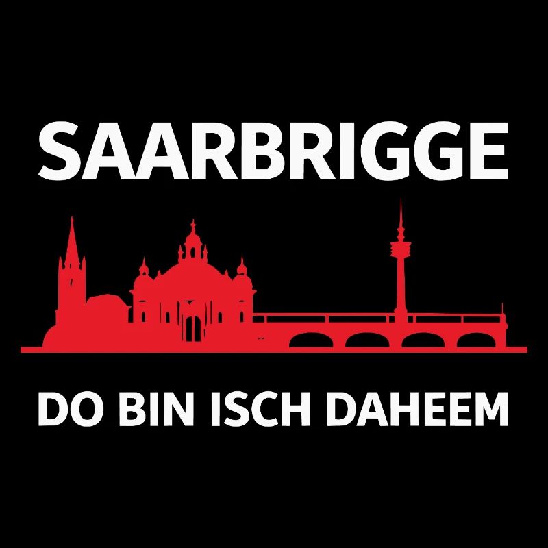 Saarbrigge Do Bin Isch Daheem Saarbrücken Skyline