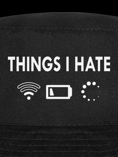 Things I hate
