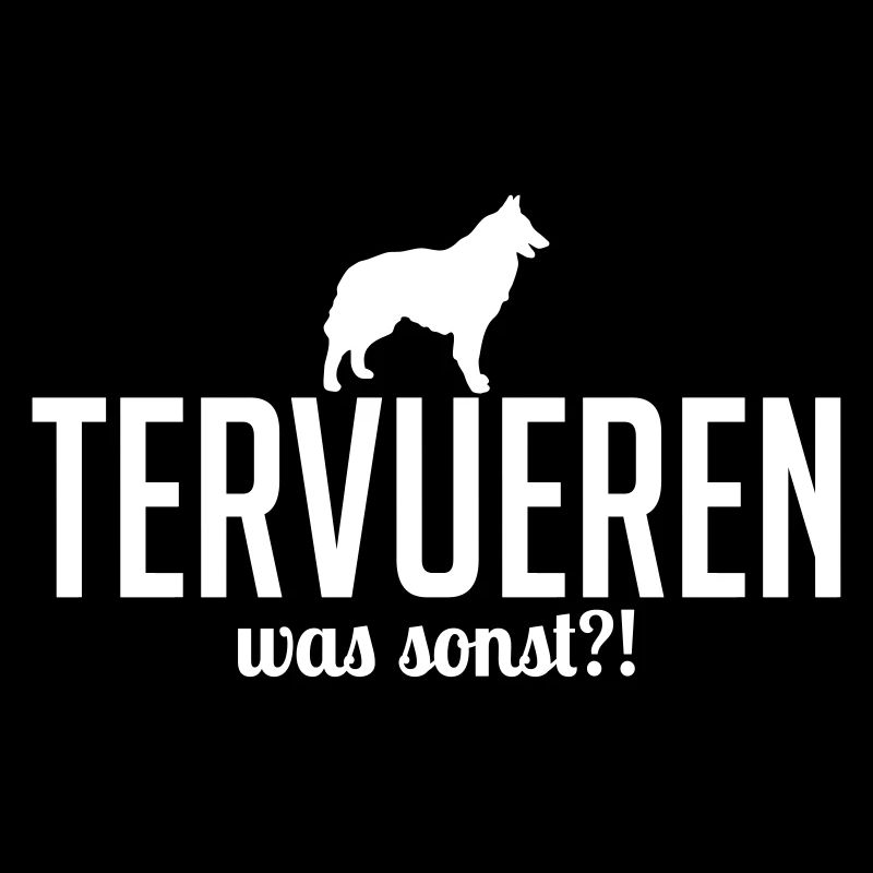 TERVUEREN was sonst Hundespruch Wilsigns