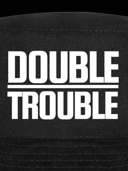 Double Trouble