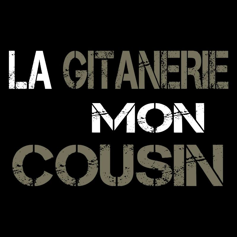 La gitanerie mon cousin