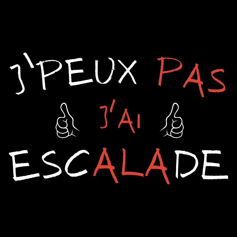 J'peux pas j'ai Escalade