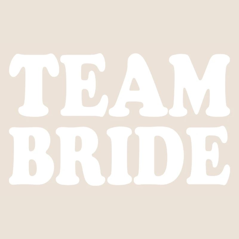 Team bride