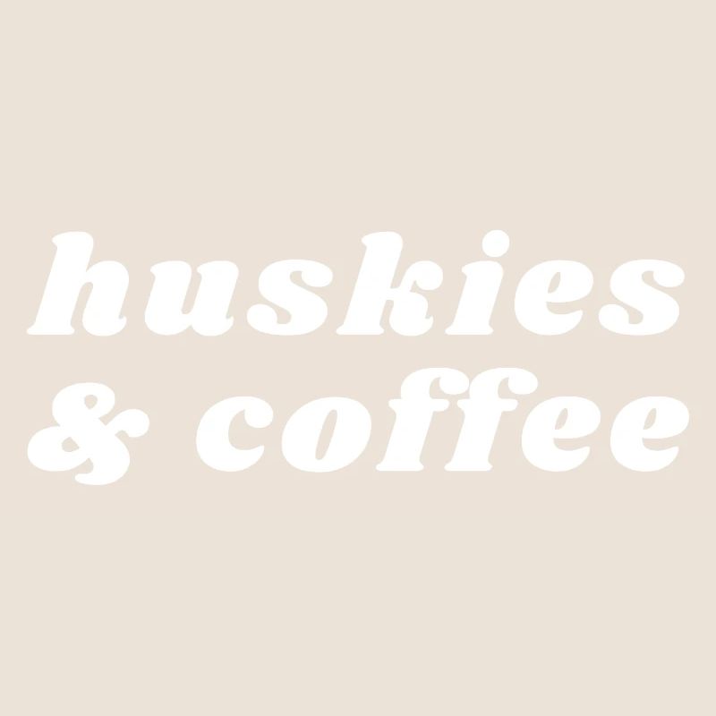 Huskies And Coffee Caffeine