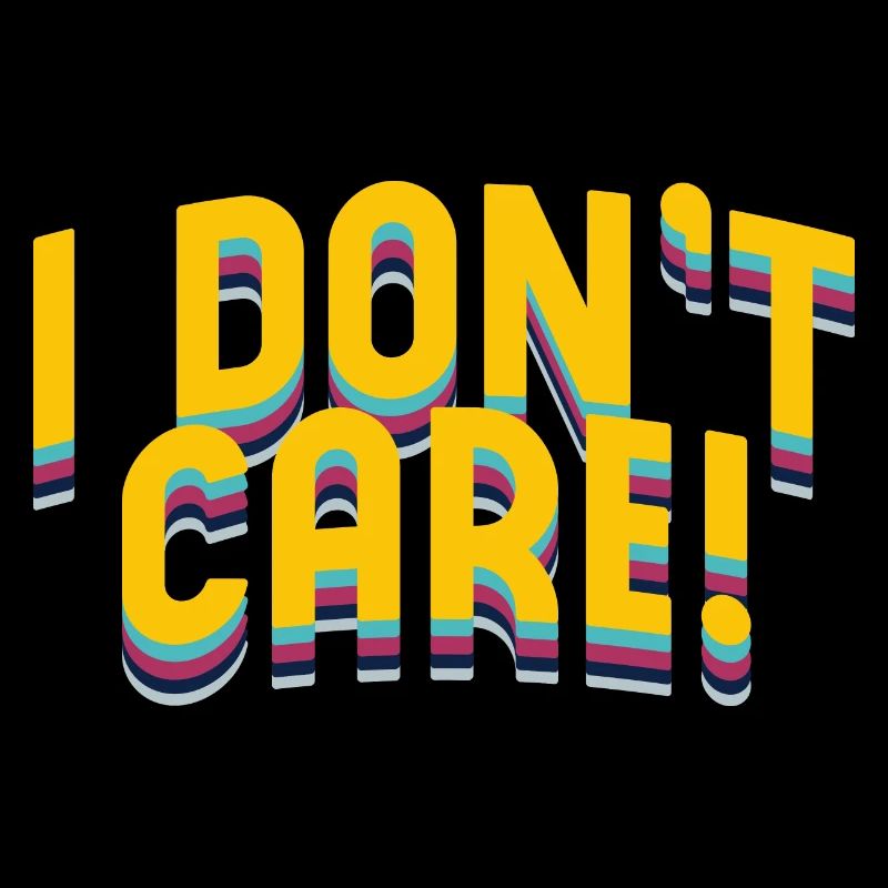 I Dont Carem Typography