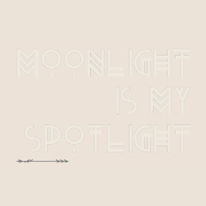 Moonlight is my Spotlight - Boho Design