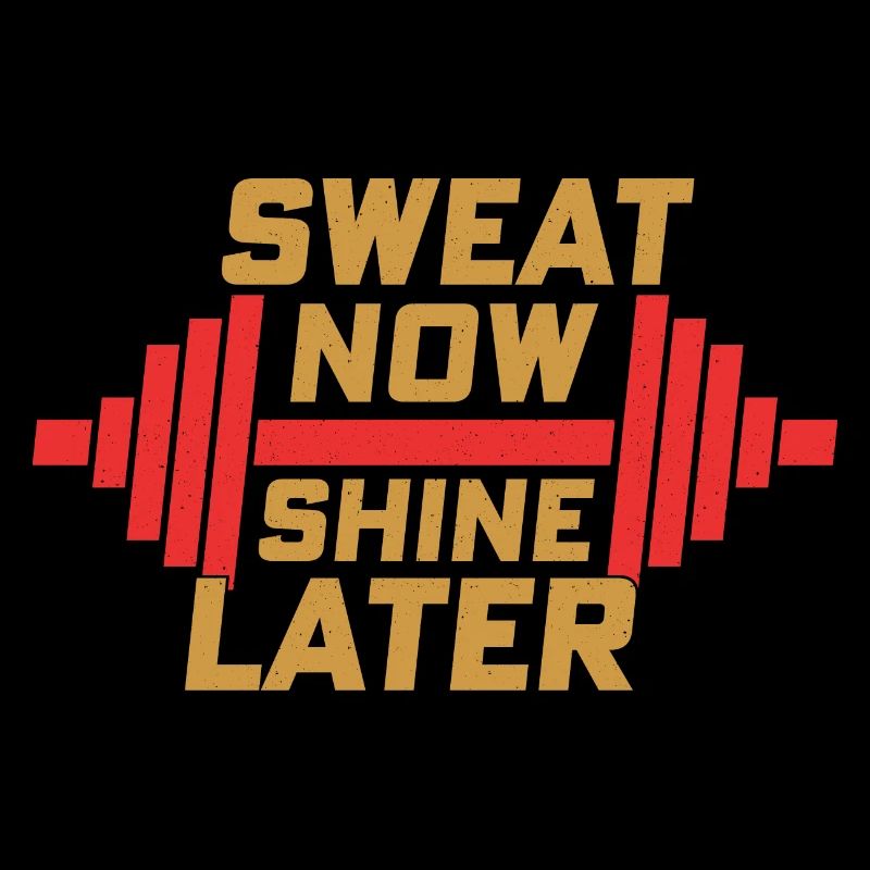 Sweat Now Shine Later Weight Lifting Workout Train