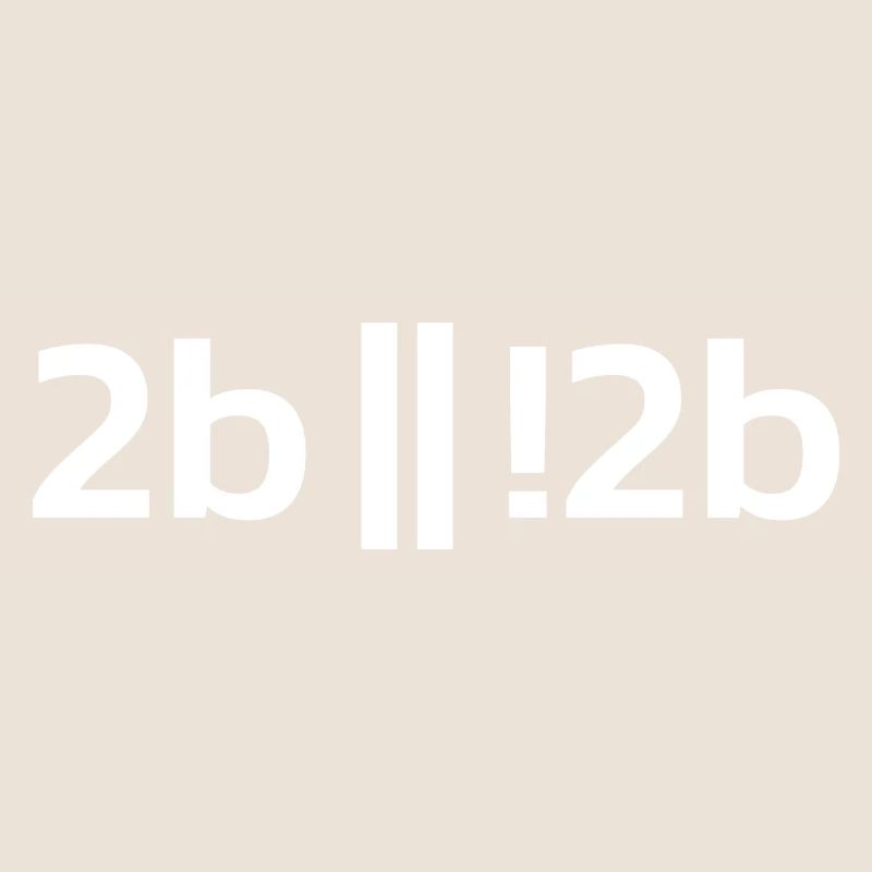 To be or not to be ? Funny Programmer Programer