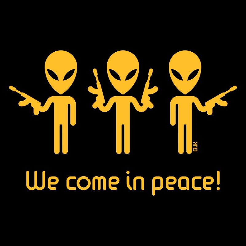 We Come In Peace! (Science Fiction / Space Aliens)