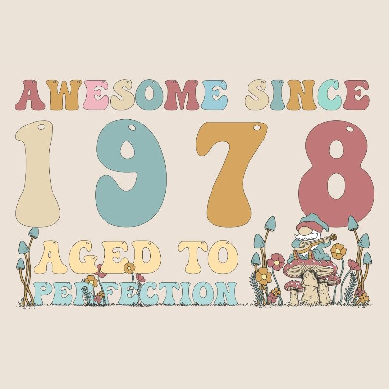 Awesome since 1978 - 45th Birthday - 2023 Groovy