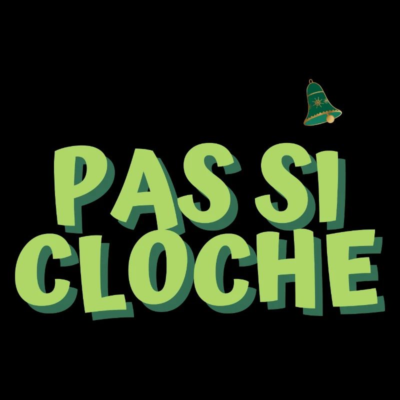 Pas si cloche