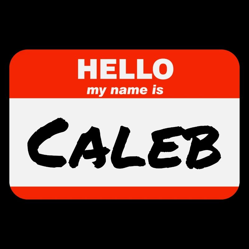 Hello My Name Is Caleb Etikett Namensschild