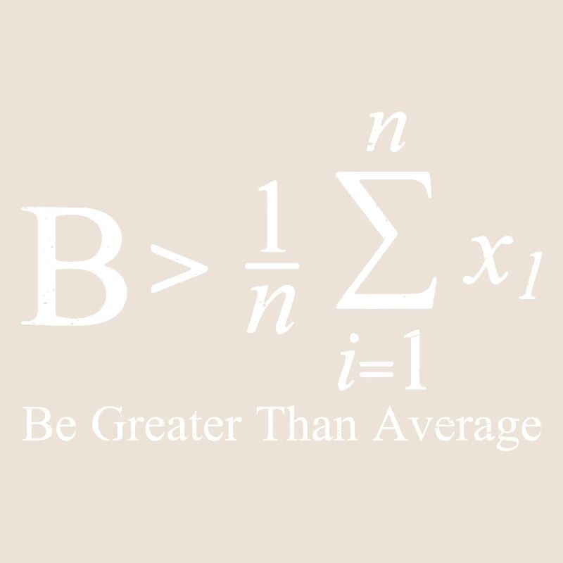 Be Greater Than Average