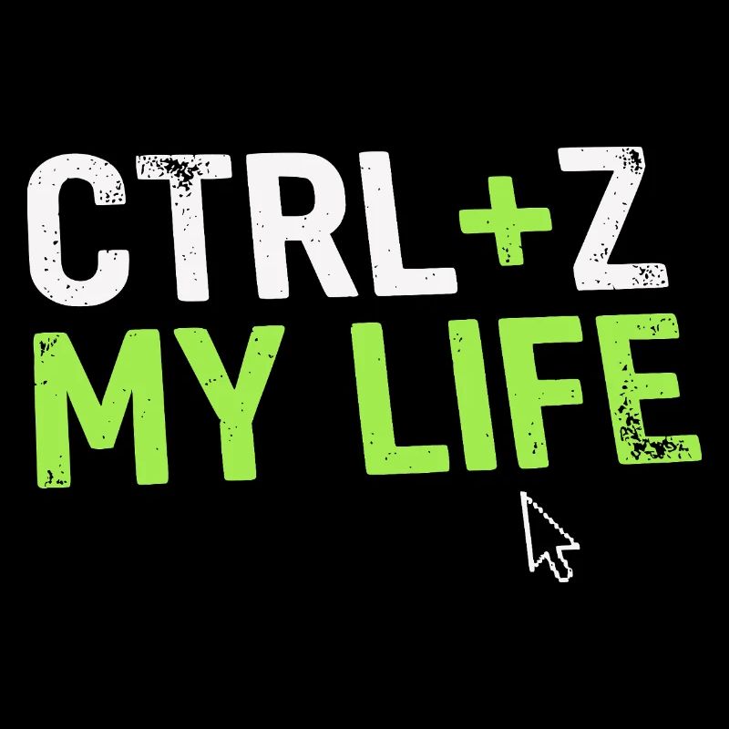 Developer Fun Shirt, CTRL + Z My Life 