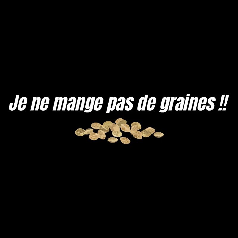 Je ne mange pas de graines !!
