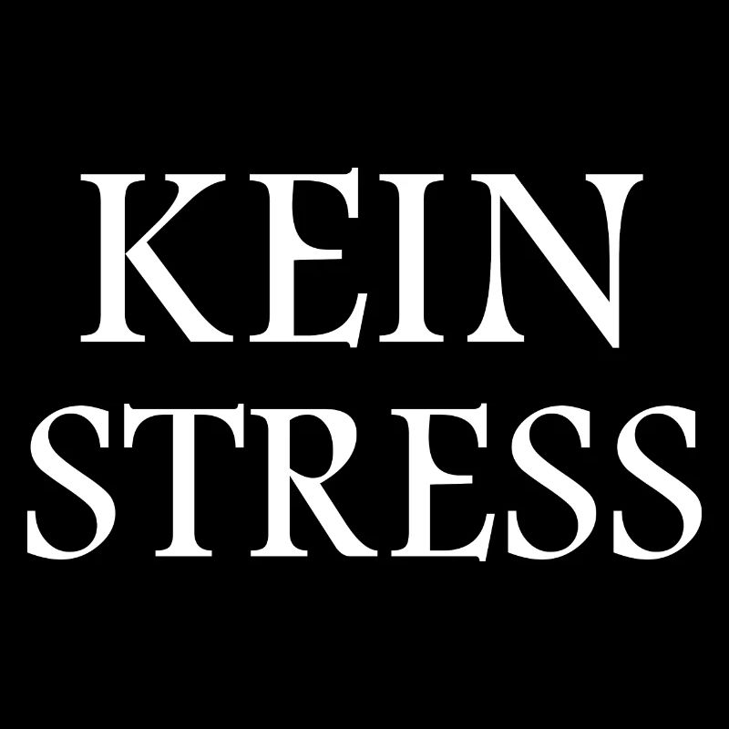 Lustige Sprüche Kein Stress