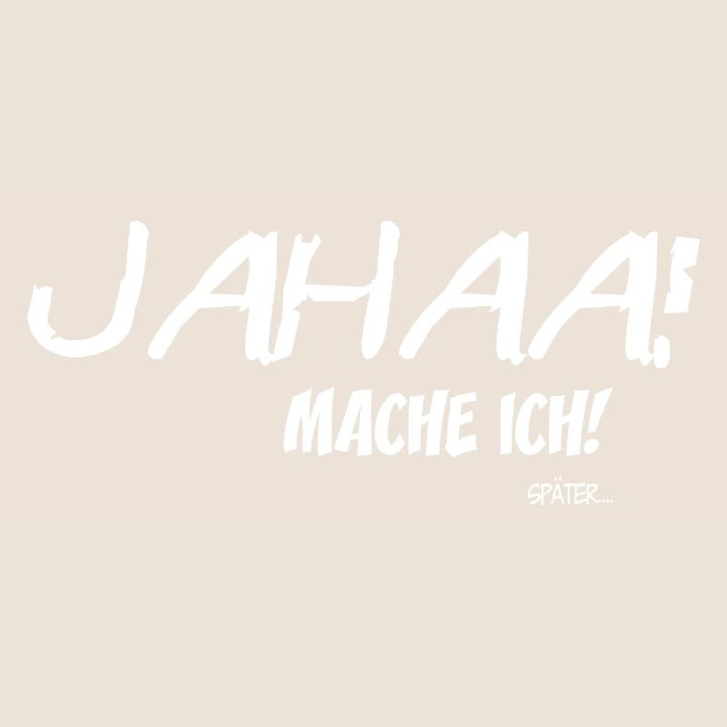 Statement Jahaa! Lustige Sprüche Geschenkidee