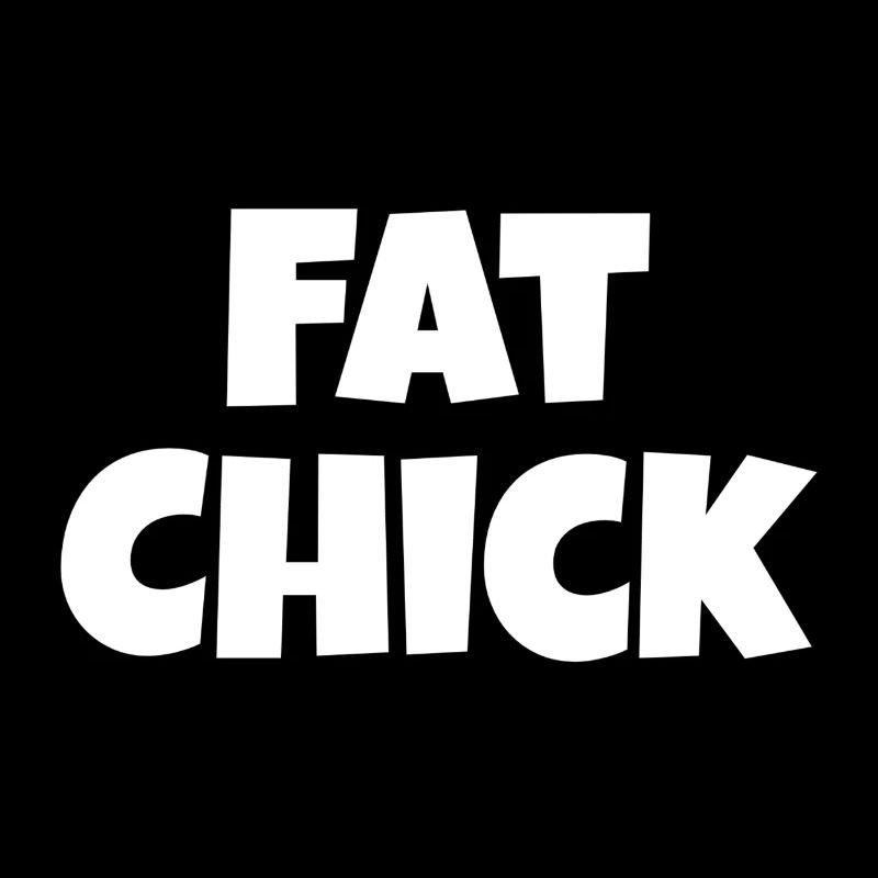 Fat Chick