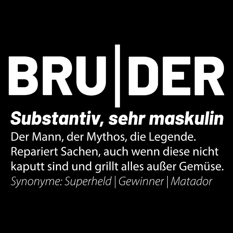 Definition von Bruder - Der Mann der Mythos