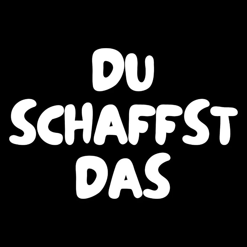Du schaffst das