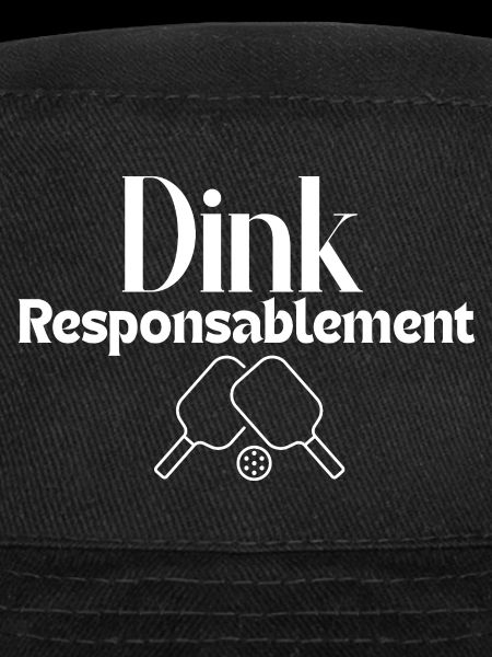 Dink responsablement