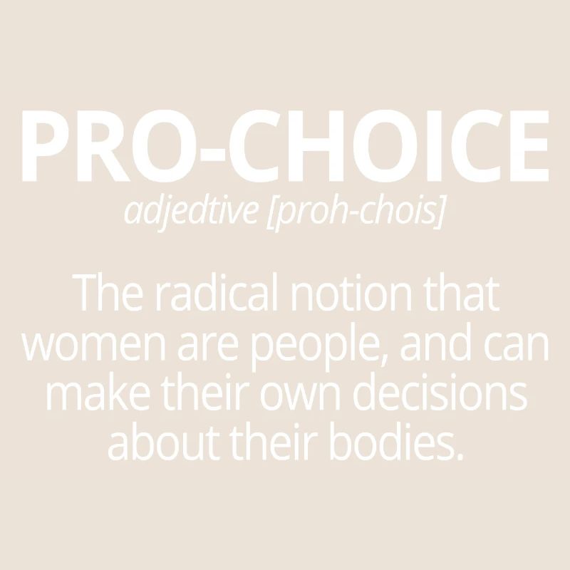 Pro-Choice Adjective Description Fun Gift