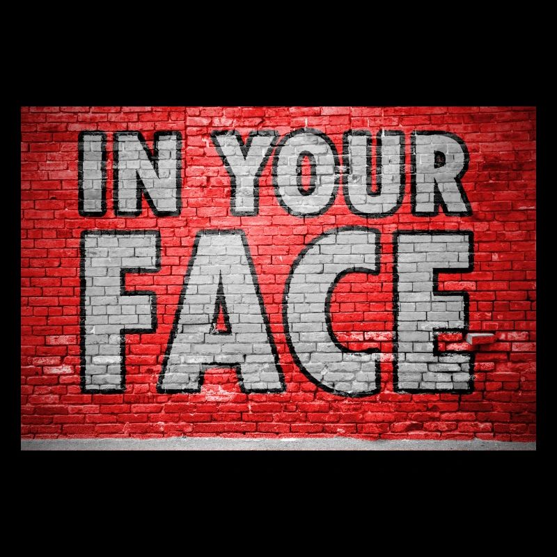 In Your Face Graffiti