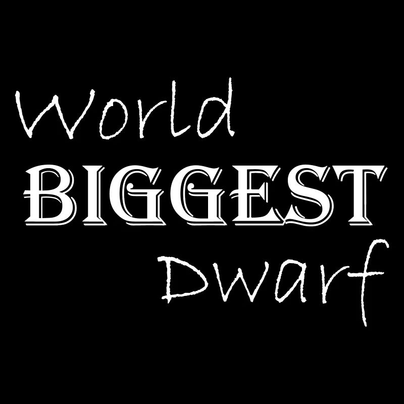 World's largest dwarf - lettering