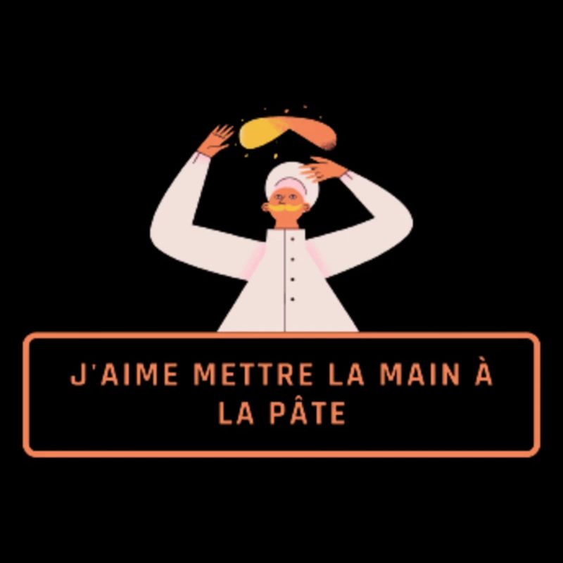 J'aime mettre la main à la pâte !
