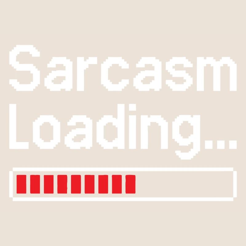 Sarcasm Loading Status