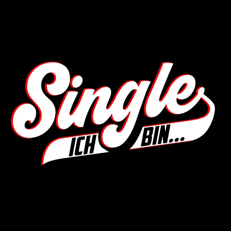 Ich bin Single | Farben änderbar