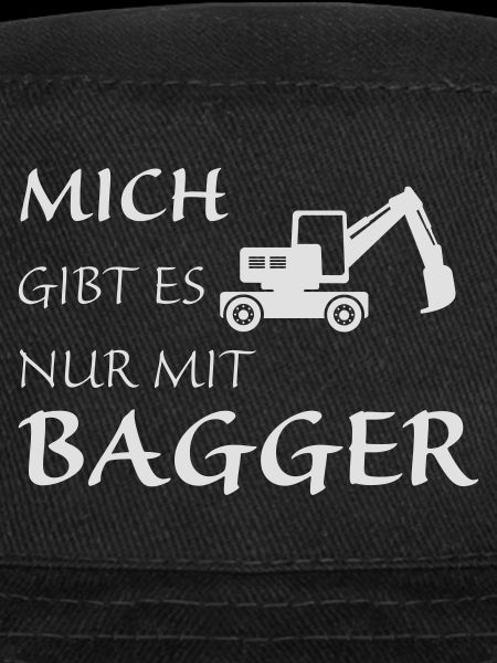 Nur mit Bagger