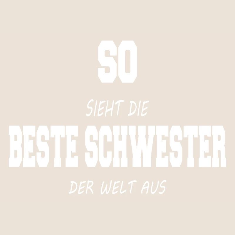 So sieht der beste Schwester der Welt aus