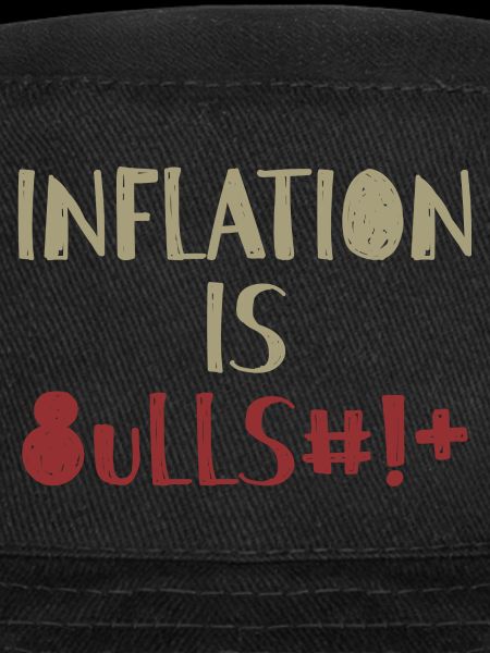 Inflation is Bullsh*t Provocation Anglais
