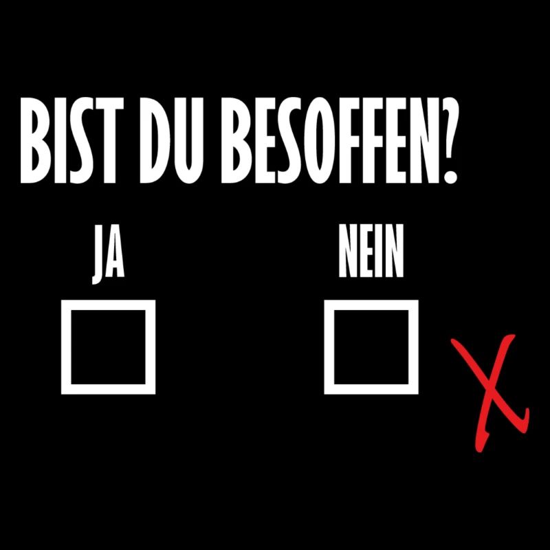 Bist du Besoffen