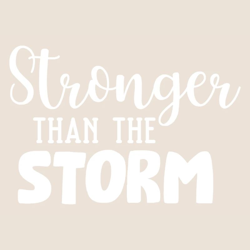 Stronger than the Storm