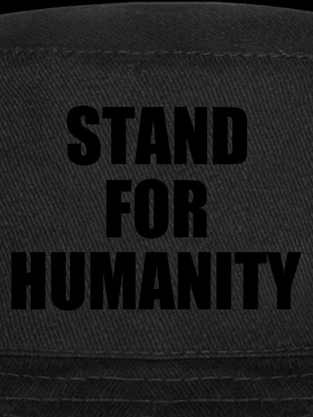 Stand for humanity