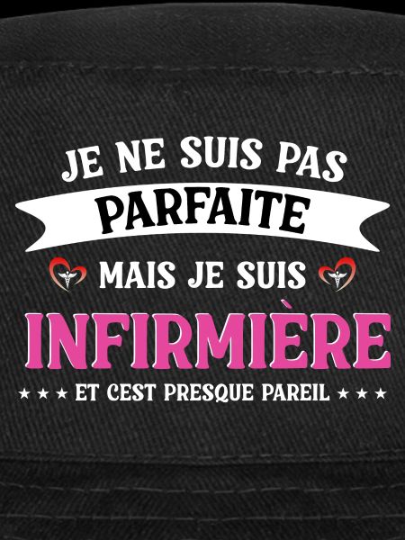 Pas parfaite mais infirmière