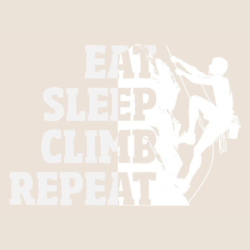 Eat Sleep Climb Repeat Klettern Spruch