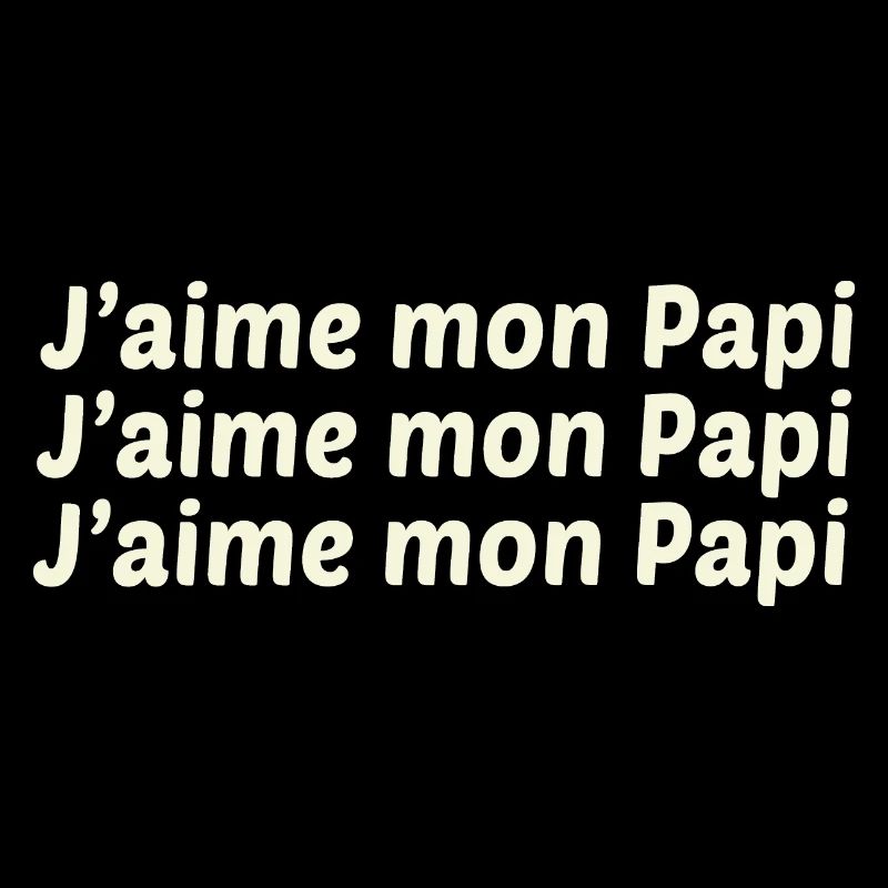 PAPI PAPA GRAND PERE HUMOUR PAPY BLAGUE