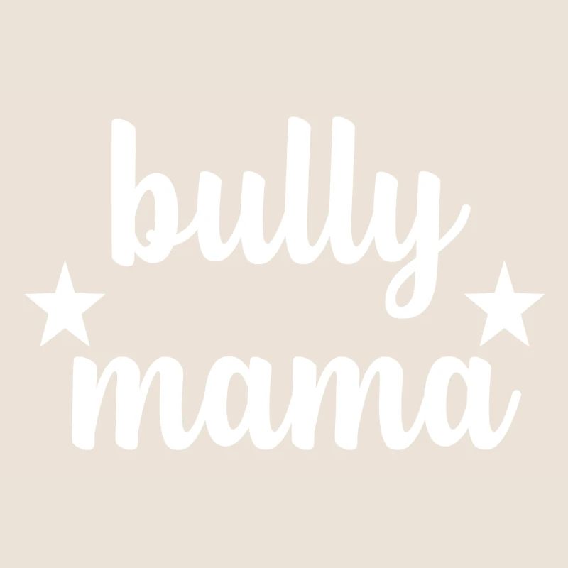 Bully maman