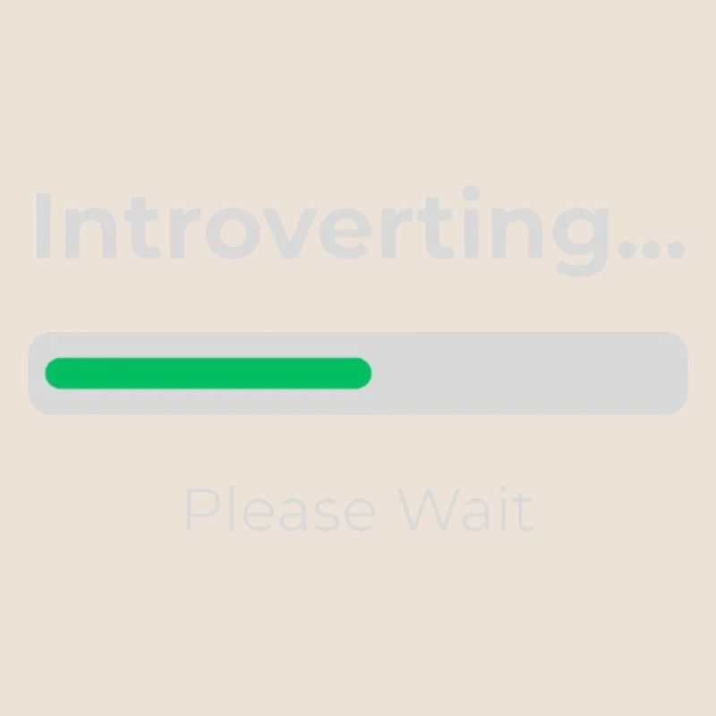Introvert Loading 