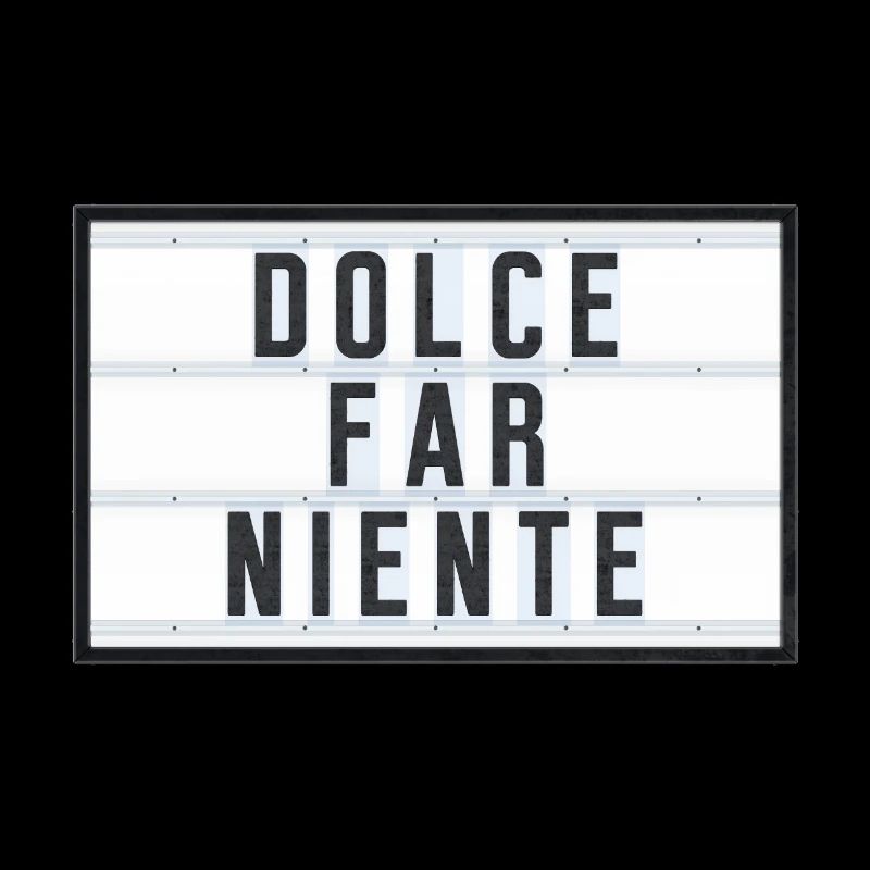 DOLCE FAR NIENTE
