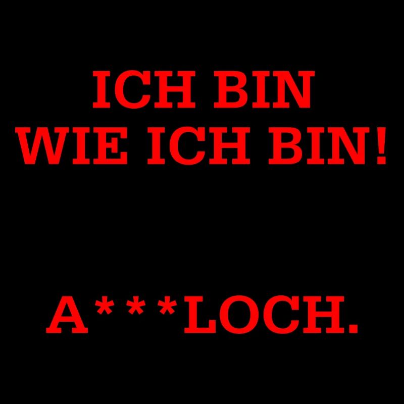 Ich bin wie ich bin und du bist halt