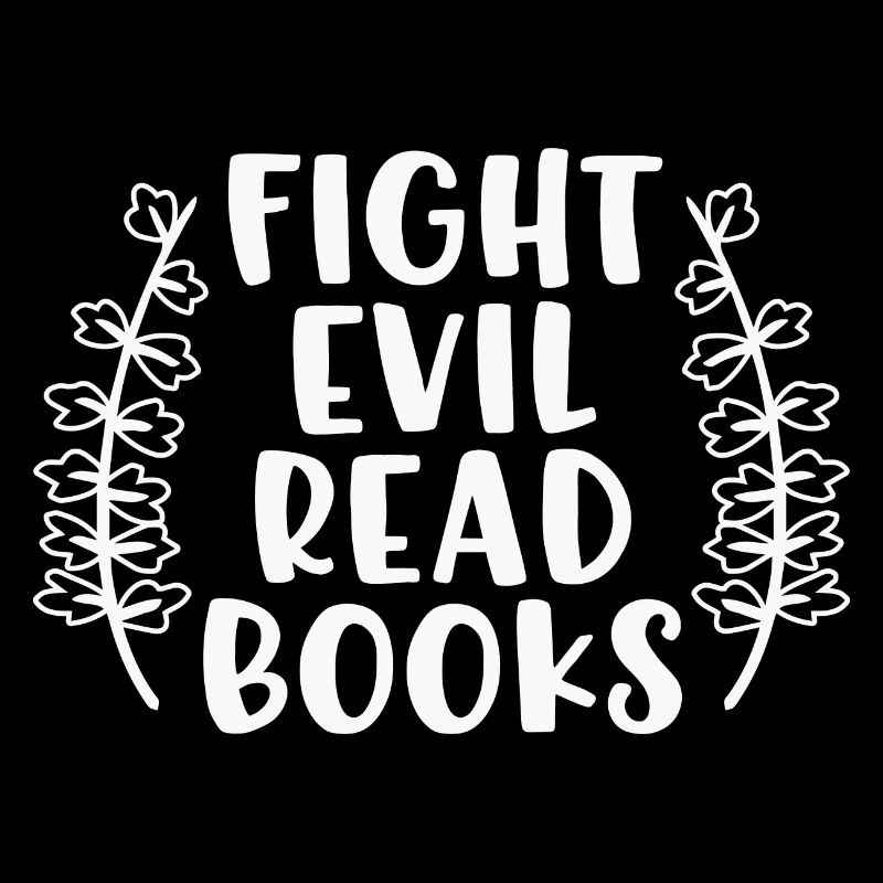 Book Reader Sweatshirt Fight Evil Read Books Bookw