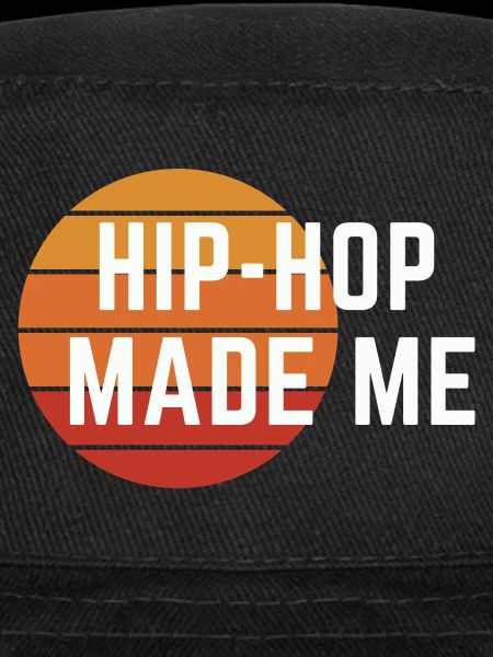 HIP-HOP Made Me
