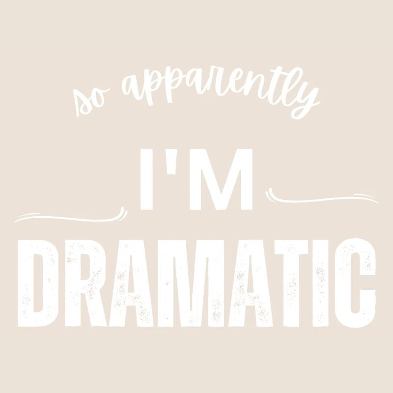 So Apparently I'm Dramatic - Comic Design - Sarcas