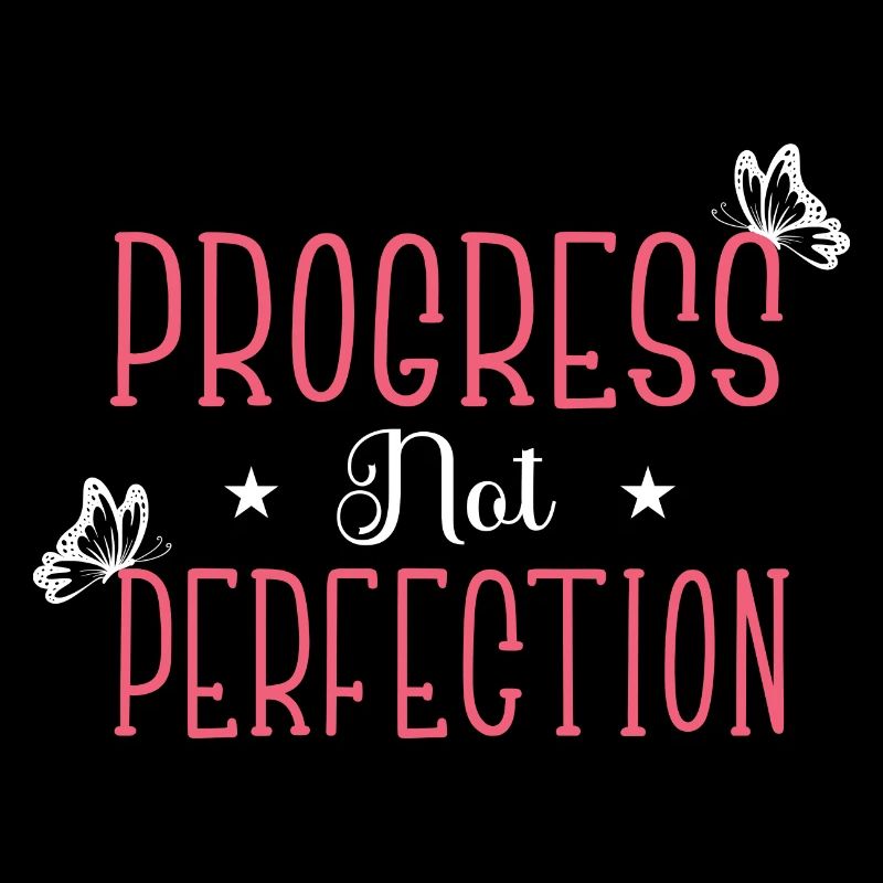 Le progrès au lieu de la perfection L’amour de soi