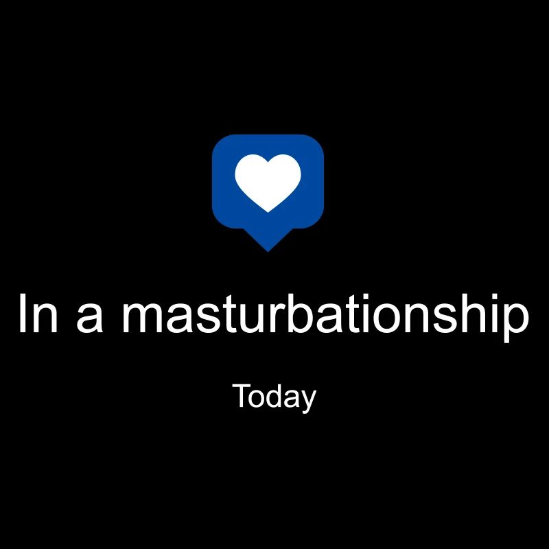In a masturbationship